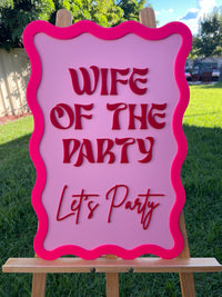 Hens Party Sign – Wife of the Party Design