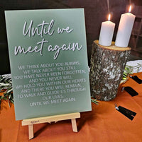 Memorial Sign – Until We Meet Again Design